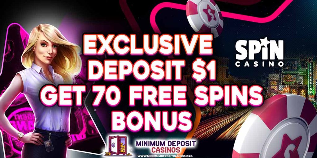 Exclusive Deposit $1 Get 70 Free Spins Bonus at Spin Casino